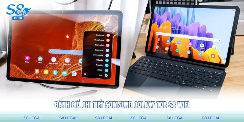 Đánh giá chi tiết Samsung Galaxy Tab S8 WIFI với thiết kế sang trọng
