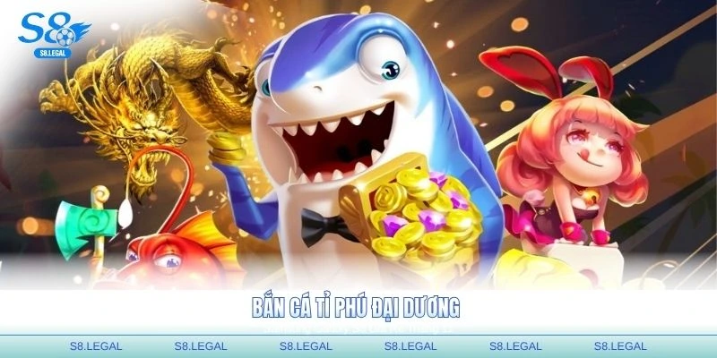 Thumb bắn cá tỷ phú đại dương